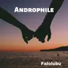 Androphile - Single album lyrics, reviews, download