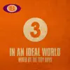 In an Ideal World 3 (DJ MIX) album lyrics, reviews, download