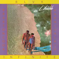 Likeable - Single by BLVK INFINITE, Braxton Cook & Karnival Kid album reviews, ratings, credits