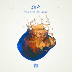 You Give Me Light (feat. Michael Shynes) - Single by Le P album reviews, ratings, credits