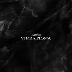 Vibrations by Chill Vibes album reviews, ratings, credits