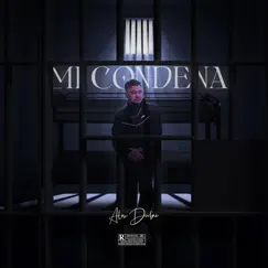 Mi Condena - Single by Alex Dubai album reviews, ratings, credits