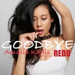 Goodbye (feat. Redd) - Single by Amalia Kadis album reviews, ratings, credits