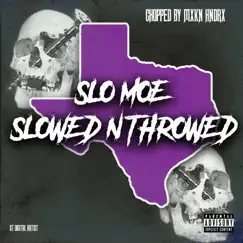 Slowed N Throwed by Slo Moe album reviews, ratings, credits