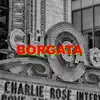 Borgata - Single album lyrics, reviews, download