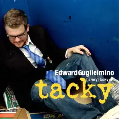 Tacky (A Very Tacky EP) by Edward Guglielmino album reviews, ratings, credits