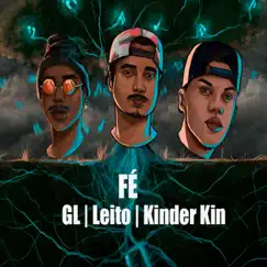 Fé - Single by TPN, Daniel Leito & Kinder Kin album reviews, ratings, credits