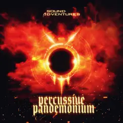 Percussive Pandemonium by Sound Adventures album reviews, ratings, credits