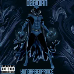 Obsidian - Single by YungBasedPrince album reviews, ratings, credits