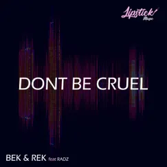 Don't Be Cruel (Ty Devine Go Deeper Remix) Song Lyrics