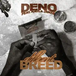 Different Breed (feat. Kayla Janae) - Single by Deno album reviews, ratings, credits