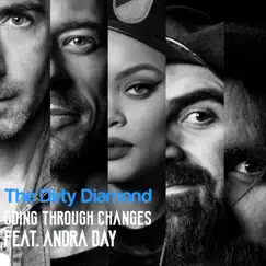 Going Through Changes (feat. Andra Day) - Single by The Dirty Diamond album reviews, ratings, credits