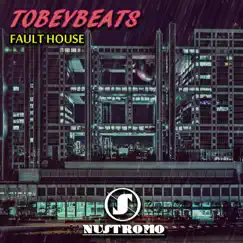 Fault House - Single by TobeyBeats album reviews, ratings, credits