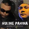 Huling Pahina (feat. Smugglaz) - Single album lyrics, reviews, download