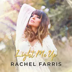 Light Me Up - Single by Rachel Farris album reviews, ratings, credits