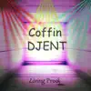 Coffin Djent - Single album lyrics, reviews, download