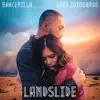 Landslide (feat. Lois Zozobrado) - Single album lyrics, reviews, download
