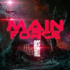 Main Force Song Lyrics