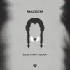 Bloody Mary (Radio Edit) - Single album lyrics, reviews, download