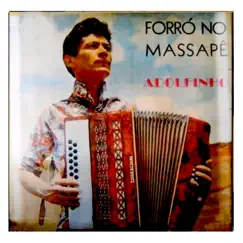 FORRÓ NO MASSAPÊ by Adolfinho album reviews, ratings, credits