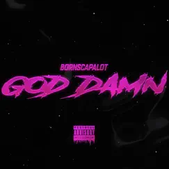 God Damn - Single by BornsCapalot album reviews, ratings, credits