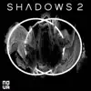 Shadows 2 album lyrics, reviews, download