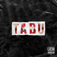Tabu - Single by Lichi Araujo album reviews, ratings, credits