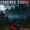 Forever Young - Single album lyrics, reviews, download