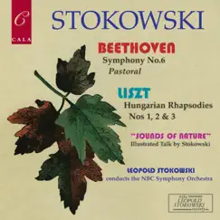 Beethoven: Symphony No. 6 - Liszt: Three Hungarian Rhapsodies by NBC Symphony Orchestra & Leopold Stokowski album reviews, ratings, credits