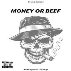 Money or Beef - Single by Young Dumps album reviews, ratings, credits