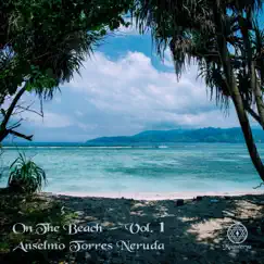 On the Beach, Vol. 1 (Radio Edits) by Anselmo Torres Neruda album reviews, ratings, credits