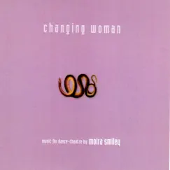 Changing Woman by Moira Smiley album reviews, ratings, credits