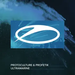 Ultramarine - Single by Protoculture & Profetik album reviews, ratings, credits