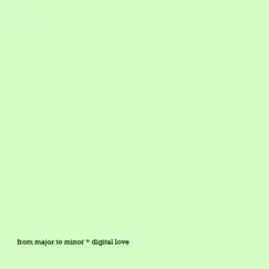 Digital Love by From Major To Minor album reviews, ratings, credits