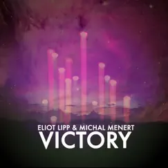 Victory - Single by Eliot Lipp & Michal Menert album reviews, ratings, credits