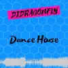 Dance House - Single album lyrics, reviews, download