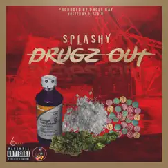 Drugz Out - Single by SPLASHY3x album reviews, ratings, credits