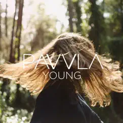 YOUNG - Single by Pavvla album reviews, ratings, credits