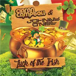 Luck of the Irish - Single by Johnny O'Neill & Ciaran Campbell album reviews, ratings, credits