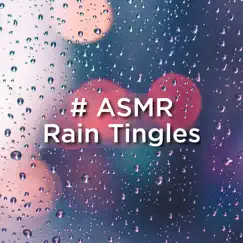 # Asmr Rain Tingles by Rain Sounds & Rain for Deep Sleep album reviews, ratings, credits