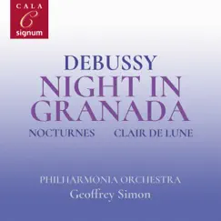 Debussy: Night in Granada by Philharmonia Chorus, Philharmonia Orchestra & Geoffrey Simon album reviews, ratings, credits