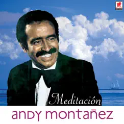 Meditación by Andy Montañez album reviews, ratings, credits