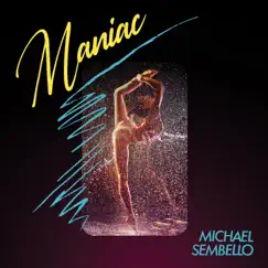Maniac (Re-Recorded) - Single by Michael Sembello album reviews, ratings, credits
