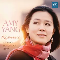 Resonance - Piano Music by J.S. Bach, Schumann and Shaw by Amy Yang album reviews, ratings, credits