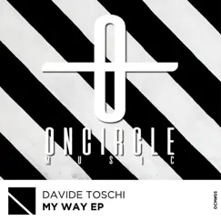 My Way - Single by Davide Toschi album reviews, ratings, credits