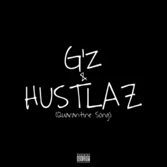 G'z & Hustlaz (Quarantine Song) - Single by Renizance & Immortal Soldierz album reviews, ratings, credits