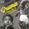 Dreamin' (feat. Laquan Green) - Single album lyrics, reviews, download
