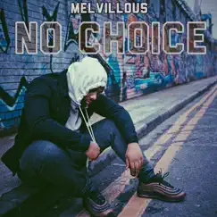 No Choice by Melvillous album reviews, ratings, credits