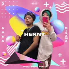 Henny (feat. Sixx_m.A.) - Single by Yvng Arsa album reviews, ratings, credits