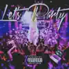 Lets Party - Single album lyrics, reviews, download